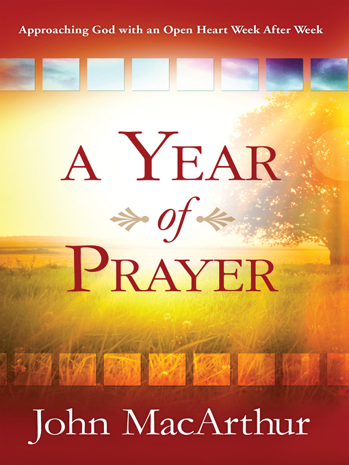 Title details for A Year of Prayer by John MacArthur - Available